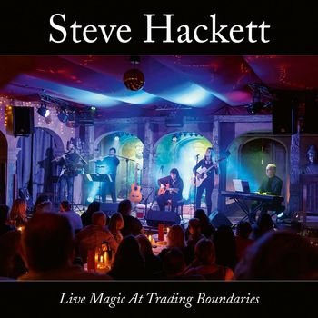 Steve Hackett - Jacuzzi (Live at Trading Boundaries)