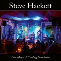 Steve Hackett - Jacuzzi (Live at Trading Boundaries)