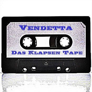 Vendetta - Das Klapsen Tape