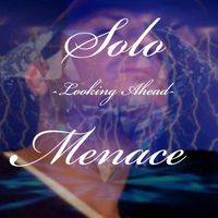MENACE - Looking Ahead