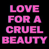 Dan Brodie - Love for a Cruel Beauty