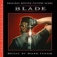Mark Isham - Blade (Original Motion Picture Score / Deluxe Edition)