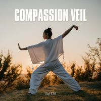 Tai Chi - Compassion Veil: Meditation Music