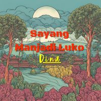 Dina - Sayang Manjadi Luko