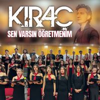 Kıraç - Sen Varsın Öğretmenim