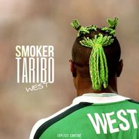 SMOKER - Taribo West (Explicit)