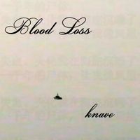 knave - blood loss (Explicit)