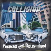 Collision - Focused and Determined (Explicit)