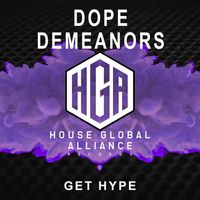 Dope Demeanors - Get Hype