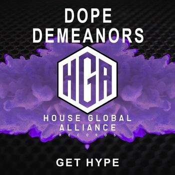 Dope Demeanors - Get Hype