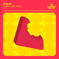 Hyslop - Over Your Head