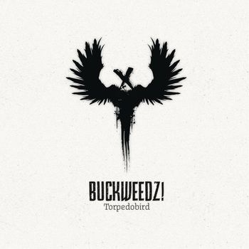 Buckweedz! - Torpedobird (Explicit)