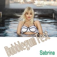 Sabrina - Bubblegum Fest