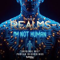 Inner Realms - I'm Not Human