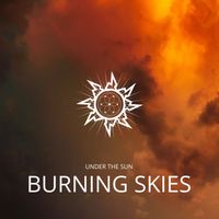 Under The Sun - Burning Skies