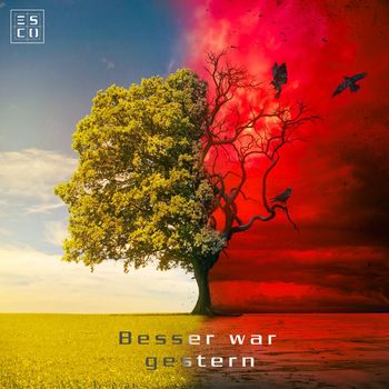 Esco - Besser war gestern (Explicit)