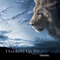 Odella - I Looked up To
