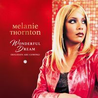 Melanie Thornton - Wonderful Dream (Holidays Are Coming)