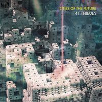 4T Thieves - Cities of the Future
