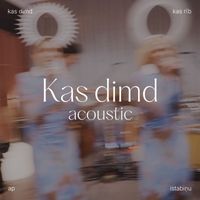 Tautumeitas - Kas dimd (Acoustic Version)