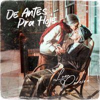 Luan Pereira - DE ANTES PRA HOJE