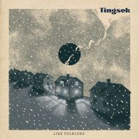 Tingsek - Like Folklore