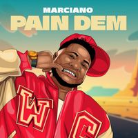 Marciano - Pain Dem (Explicit)