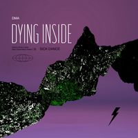 DMA - Dying Inside
