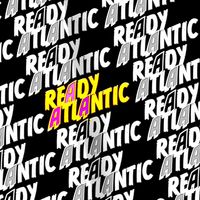 READY ATLANTIC - READY ATLANTIC