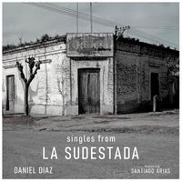 Daniel Diaz - Singles from La Sudestada