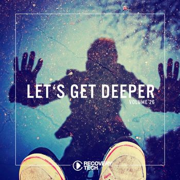 Various Artists - Let's Get Deeper, Vol. 26