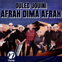 Ouled Jouini - Afrah Dima Afrah