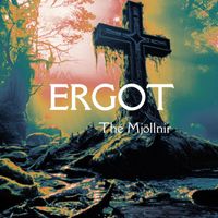 Ergot - The Mjöllnir
