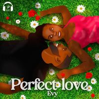 EVY - Perfect Love