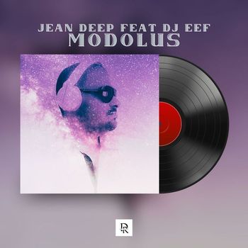Jean Deep feat. DJ Eef - Modolus