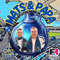 Mats und Papa - Saarbrücken mein Elixir