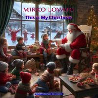 Mirko Lovato - This Is My Christmas