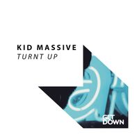 Kid Massive - Turnt Up