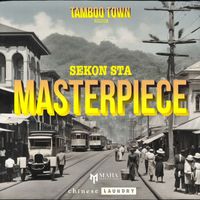 Sekon Sta - Masterpiece (Tamboo Town Riddim)