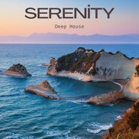 Deep House - Serenity: Deep House Lounge
