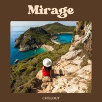 Chillout - Mirage: Chillout House Playlist