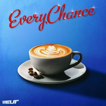 Reut - Every Chance (Explicit)