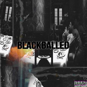 Big B - BLACKBALLED (Explicit)