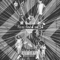 Solo - Remained Solid (Explicit)