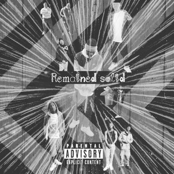 Solo - Remained Solid (Explicit)