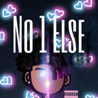 GEEZ - No 1 Else (Explicit)