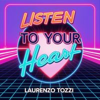 Laurenzo Tozzi - Listen to Your Heart (Radiocut)