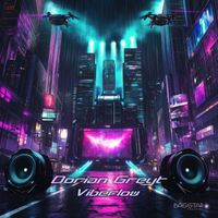 Dorian Greyt - Vibeflow