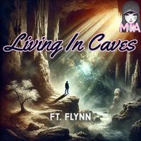 Mia - Living in Caves (feat. Flynn) (Explicit)