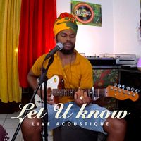 Little Guerrier - Let U Know (Live Acoustique)